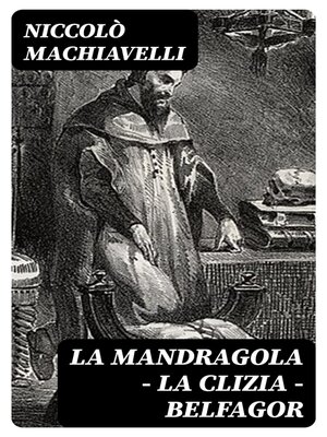 cover image of La mandragola--La Clizia--Belfagor
